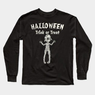 Mummy Halloween Trick Or Treat Long Sleeve T-Shirt